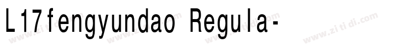 L17fengyundao Regula字体转换 L17fengyundao Regula字体转换